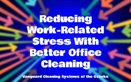 Reducing Work-Related Stress With Better Office Cleaning