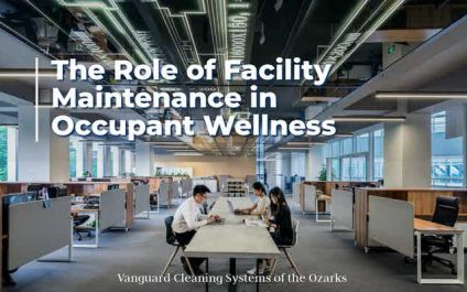 The Role of Facility Maintenance in Occupant Wellness