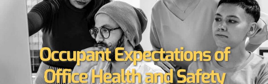 Occupant Expectations of Office Health and Safety