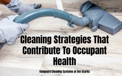 Cleaning Strategies That Contribute To Occupant Health