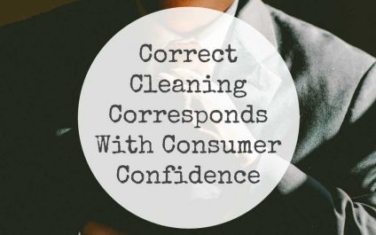 Correct Cleaning Corresponds With Consumer Confidence
