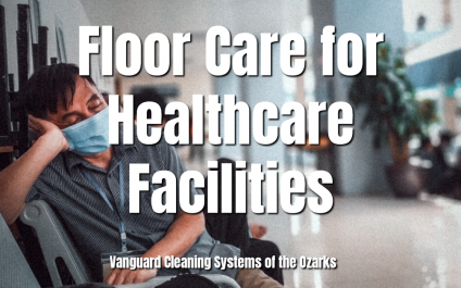 Floor Care for Healthcare Facilities