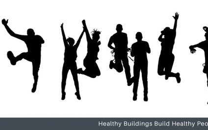 Healthy Buildings Build Healthy People