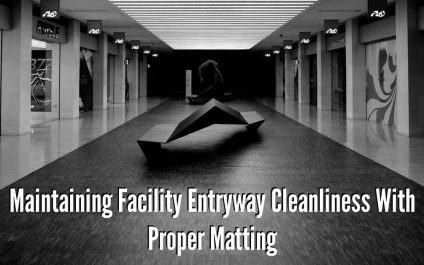Maintaining Facility Entryway Cleanliness With Proper Matting