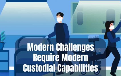 Modern Challenges Require Modern Custodial Capabilities
