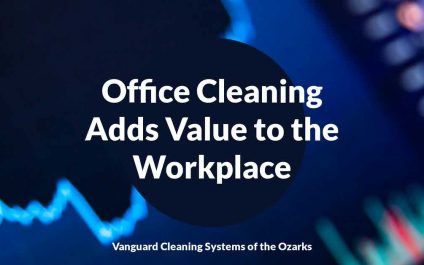 Office Cleaning Adds Value to the Workplace