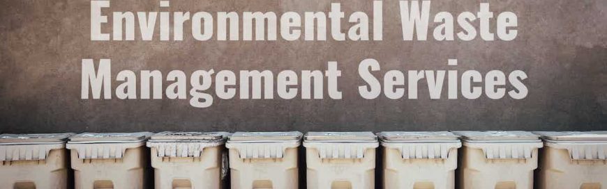 Environmental Waste Management Services