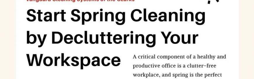 Start Spring Cleaning by Decluttering Your Workspace
