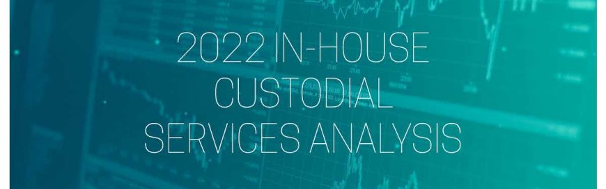 2022 In-House Custodial Services Analysis