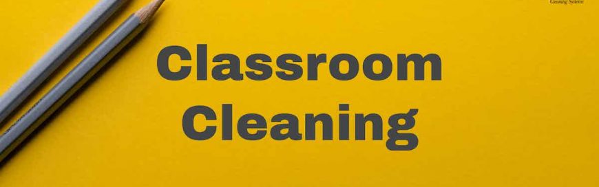 Classroom Cleaning