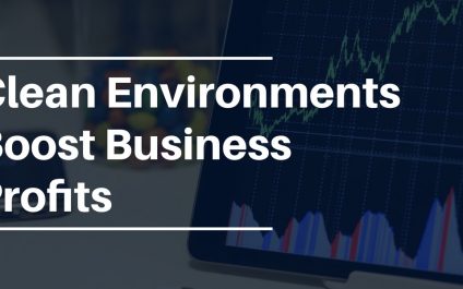 Clean Environments Boost Business Profits