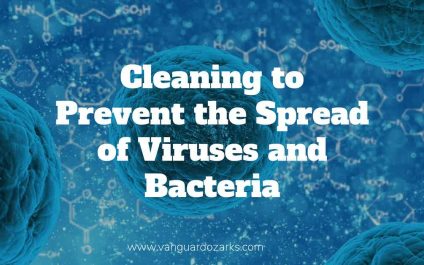 Cleaning to Prevent the Spread of Viruses and Bacteria