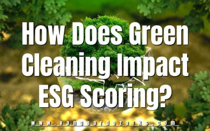 How Does Green Cleaning Impact ESG Scoring?