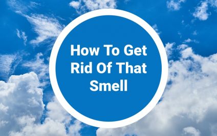 How To Get Rid Of That Smell