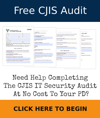 Free CJIS Audit - Police IT Support - New Jersey