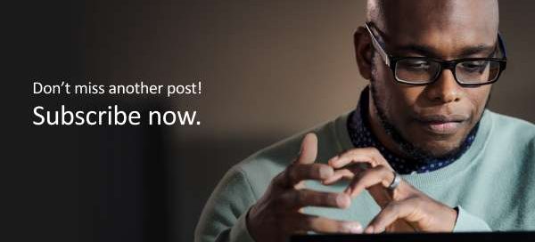 Don’t miss another post! Subscribe now.