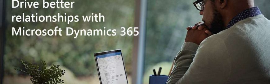 Drive better relationships with Microsoft Dynamics 365. Subscribe to learn more.