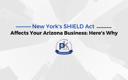 New York’s SHIELD Act Affects Your Arizona Business: Here’s Why