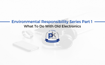 Environmental Responsibility Series Part 1: What To Do With Old Electronics