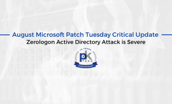 August Microsoft Patch Tuesday Critical Update - Zerologon Active Directory Attack is Severe