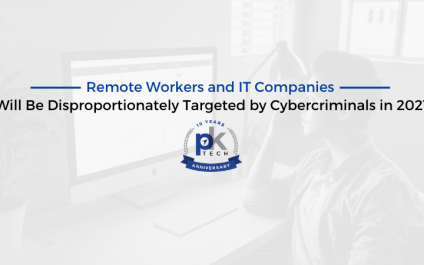 Remote Workers and IT Companies Will Be Disproportionately Targeted by Cybercriminals in 2021