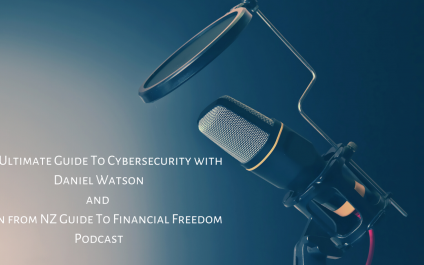The Ultimate Guide To Cybersecurity with Daniel and Ryan from NZ Guide To Financial Freedom Podcast