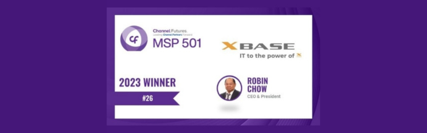 XBASE Technologies ranks number 26 in the 2023 Channel Futures MSP 501 Awards