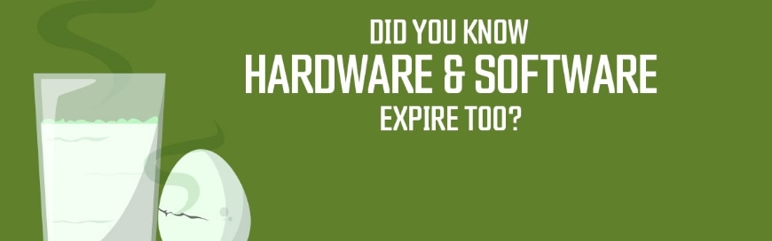 img-blog-did-you-know-hardware-and-software-expire-too