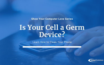Is Your Cell a Germ Device? Learn How to Clean Your Phone
