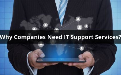 Why Companies Need IT Support Services?