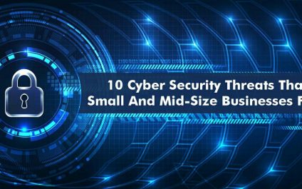 10 Cybersecurity Threats That Small and Mid-Size Businesses Face