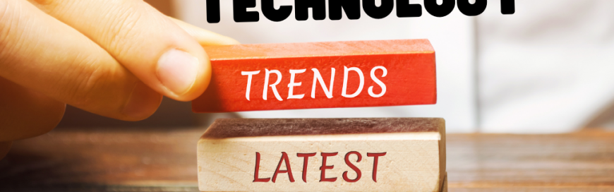7 Technology Trends that Changed the Way We Work