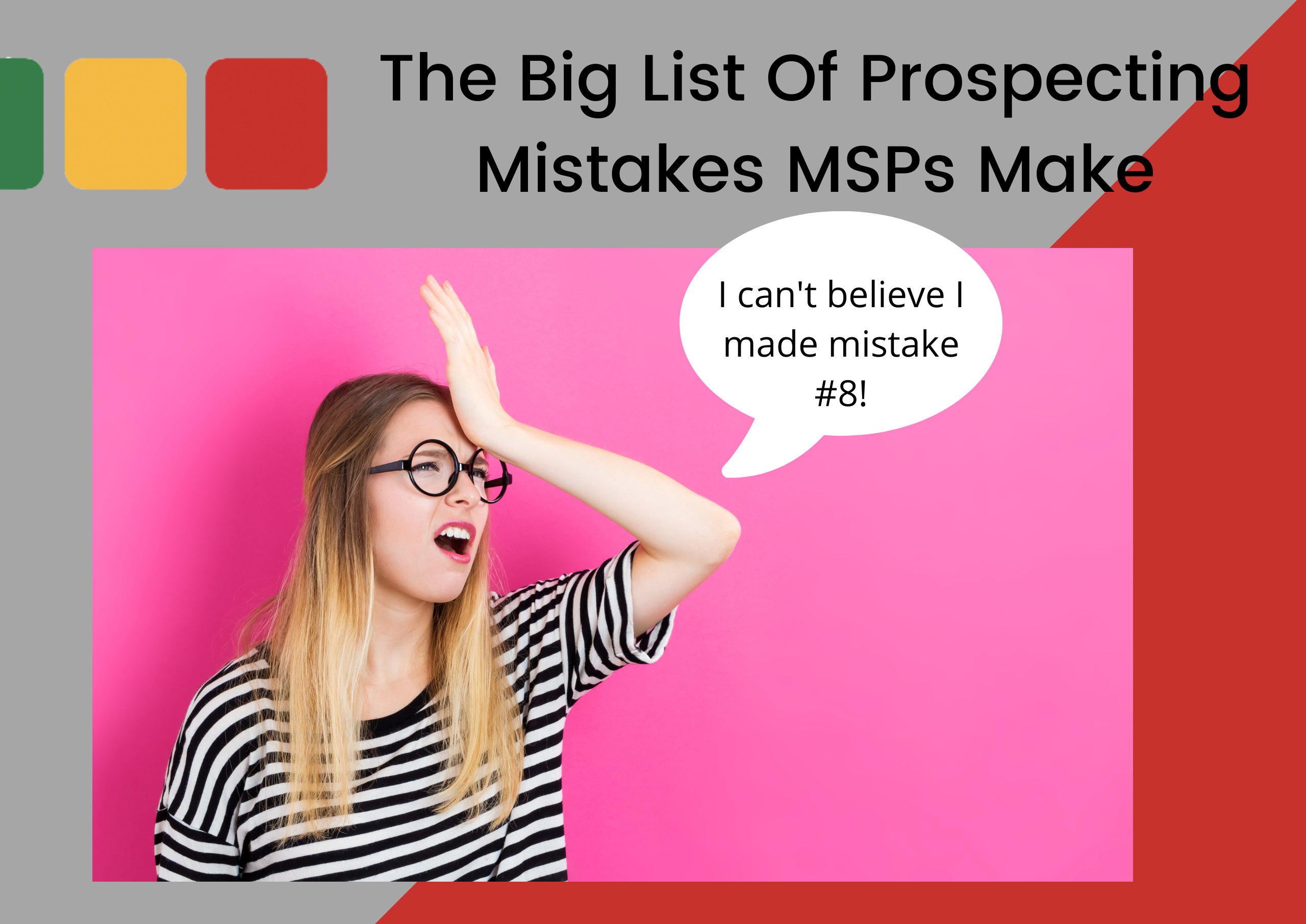 The-Big-List-Of-Prospecting-Mistakes-MSPs-Make-2560x1811-1