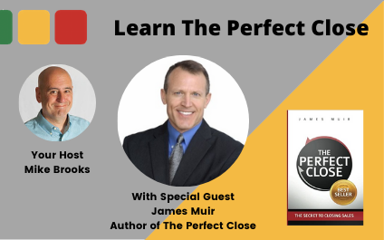 The Perfect Close With Author James Muir
