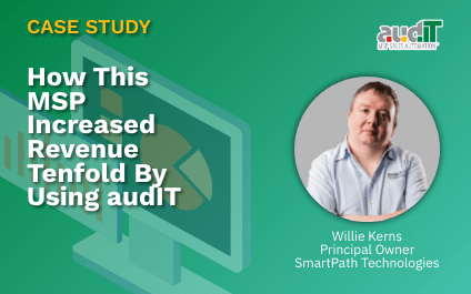 How This MSP Increased Revenue Tenfold By Using audIT