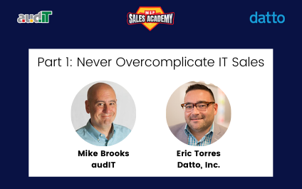 MSP Sales Academy – Never Overcomplicate IT Sales