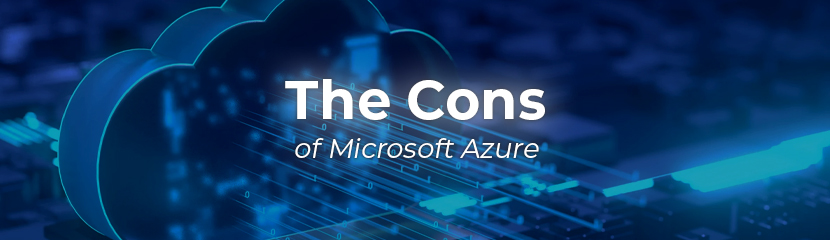 The Cons of Microsoft Azure