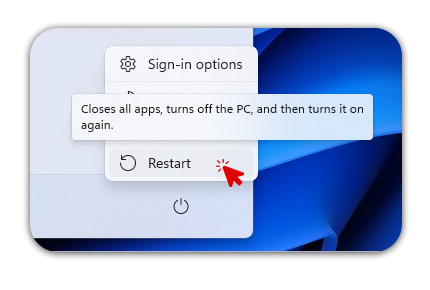  A Windows power options menu with the "Restart" option highlighted and the cursor pointing at it. The tooltip explains that this action closes all apps, turns off the PC, and then turns it on again.