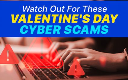 Watch Out For These Valentine’s Day Cyber Scams
