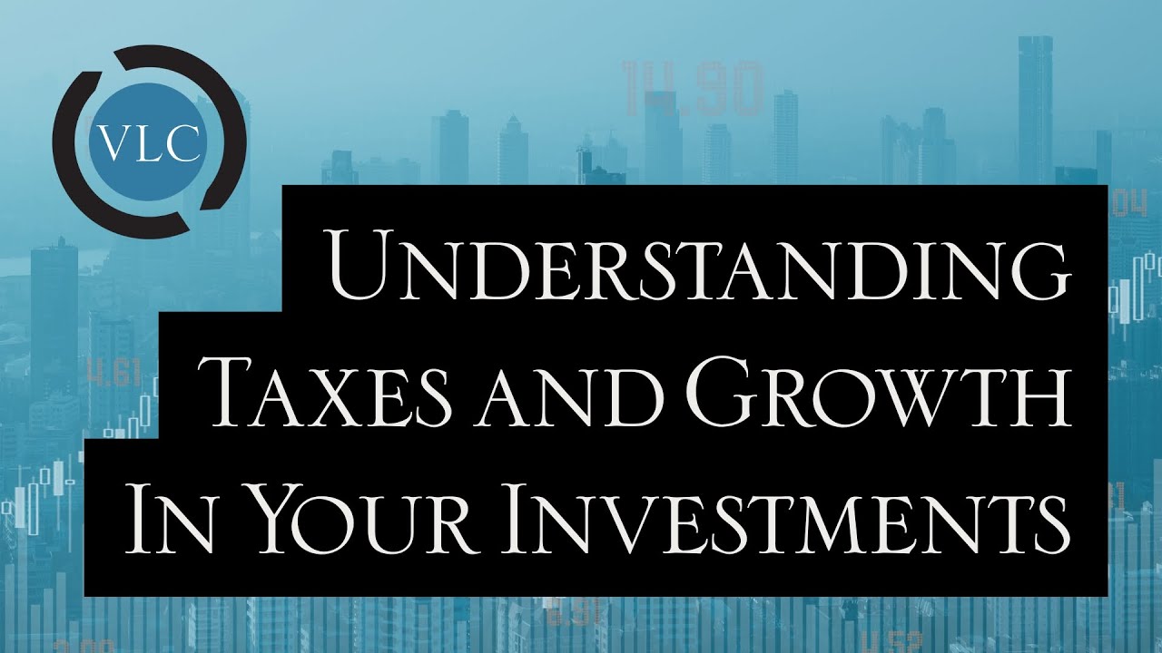 img-thumbnail-Understanding-Taxes-and-Growth-in-Your-Investments
