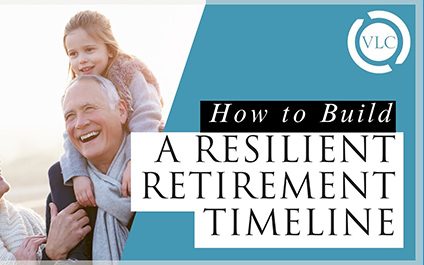 How to Build a Resilient Retirement Timeline