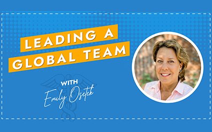 How to Lead A Global Team with Former HBMA President, Emily Osetek
