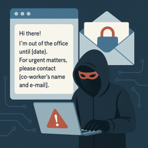 Your Vacation Auto-Reply Might Be A Hacker’s Favorite E-mail