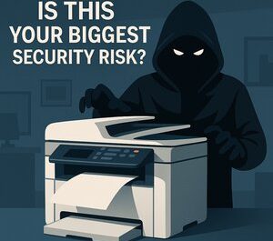 Is Your Printer The Biggest Security Threat In Your Office?