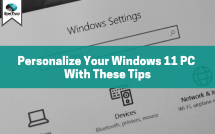 Personalize your Windows 11 PC with these tips