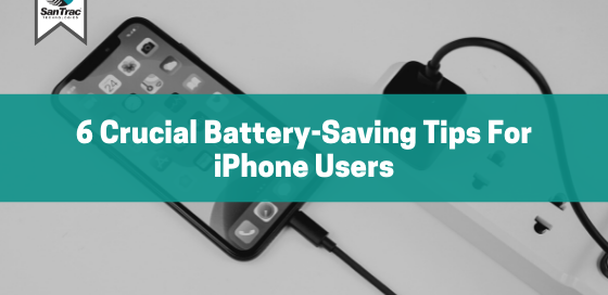 6 Crucial battery-saving tips for iPhone users