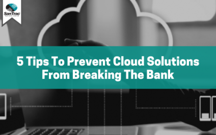 5 Tips To Prevent Cloud Solutions From Breaking The Bank