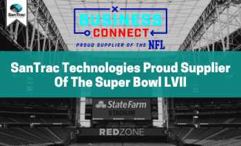 SanTrac Technologies Proud Supplier Of The Super Bowl LVII