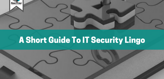 A short guide to IT security lingo