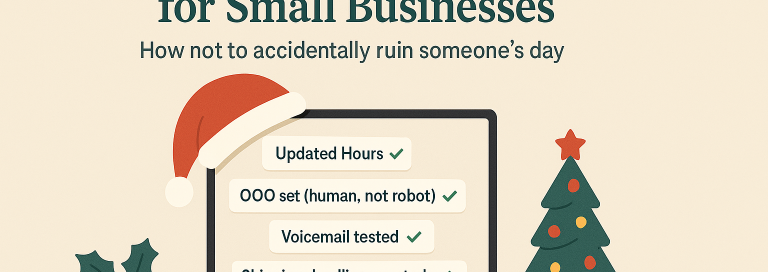 Holiday Tech Etiquette For Small Businesses (Or: How Not To Accidentally Ruin Someone’s Day)